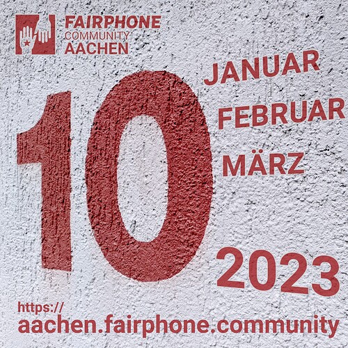 Fairphone Community Aachen Quartal 1/2023
